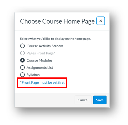Front Page must be set first link is near the bottom of the Choose Course Home Page popup menu