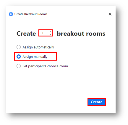 The the field for selecting the number of breakout rooms, the Assign manually radio button option, and the Create button in the Create Breakout Rooms pup-up menu