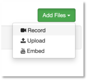 record, upload, and embed options for add files button
